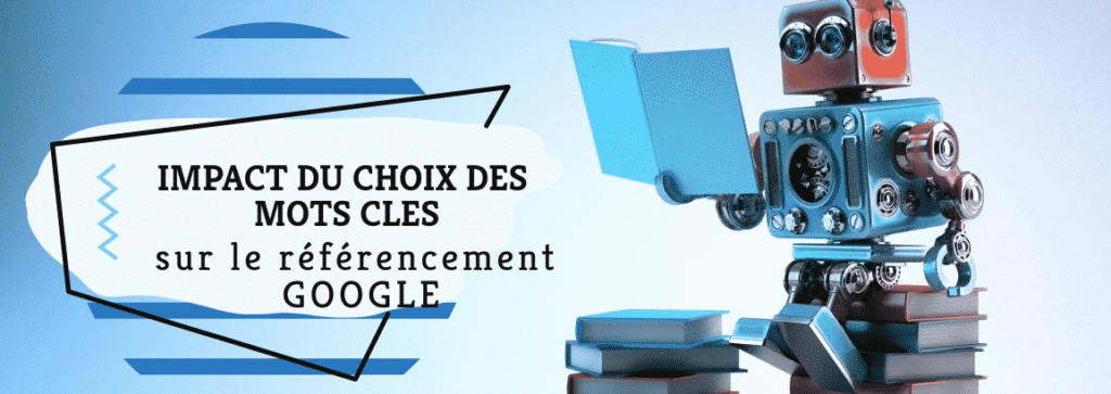 impact du choix des mots clés sur le référencement google